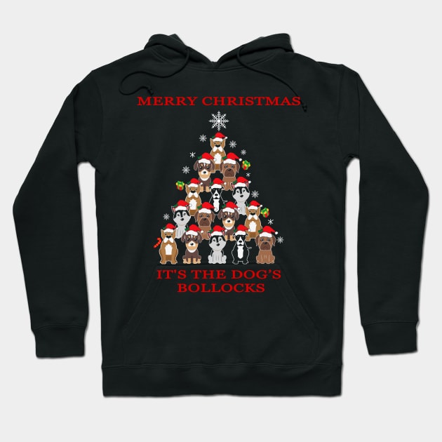 Merry Christmas it's The Dogs Bollocks Hoodie by 1AlmightySprout